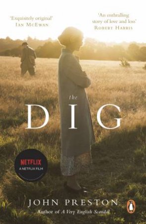 The Dig (Film Tie In) by John Preston