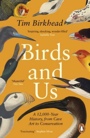 Birds and Us by Tim Birkhead