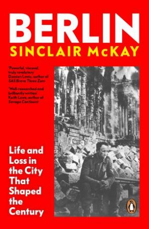 Berlin by Sinclair McKay