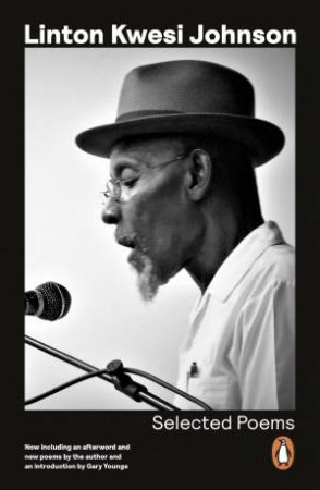 Selected Poems by Linton Kwesi Johnson