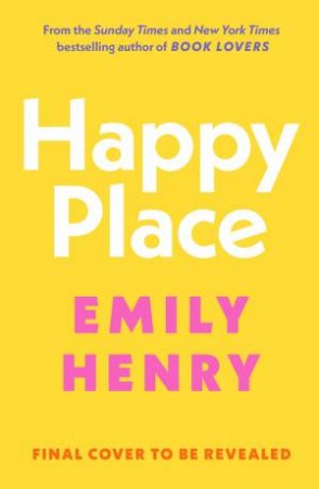 Happy Place by Emily Henry