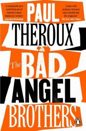 The Bad Angel Brothers by Paul Theroux