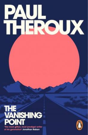 The Vanishing Point by Paul Theroux
