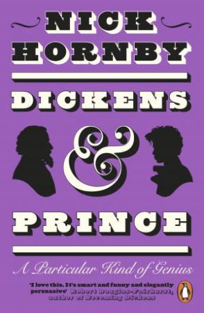 Dickens and Prince by Nick Hornby