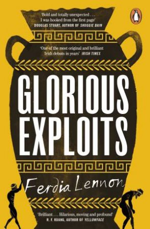 Glorious Exploits by Ferdia Lennon