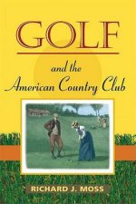 Golf and the American Country Club
