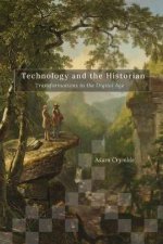 Technology And The Historian
