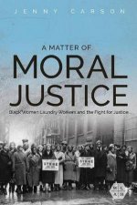 A Matter Of Moral Justice