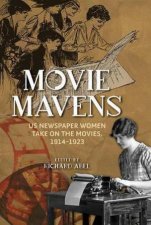 Movie Mavens US Newspaper Women Take On The Movies 19141923