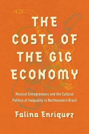 The Costs Of The Gig Economy by Falina Enriquez