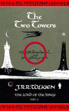 The Two Towers - Centenary Edition by J R R Tolkien