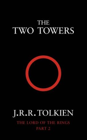 The Two Towers by J R R Tolkien