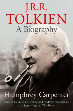 J.R.R. Tolkien: A Biography by Humphrey Carpenter