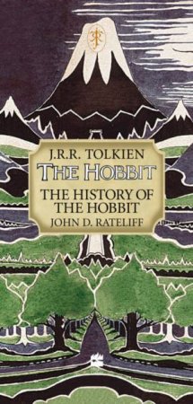 The Hobbit: The History Of The Hobbit, Collectors Edition by John Ratcliff