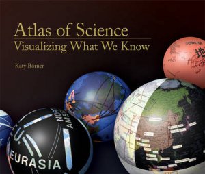 Atlas of Science by Katy Borner