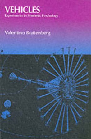 Vehicles by Valentino Braitenberg