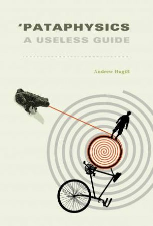 'Pataphysics by Andrew Hugill