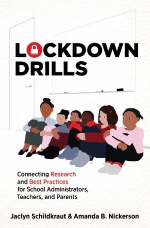 Lockdown Drills by Amanda B. Nickerson & Jaclyn Schildkraut