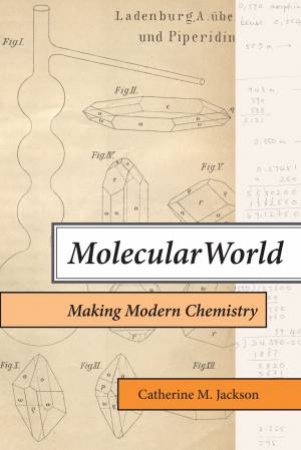 Molecular World by Catherine M. Jackson