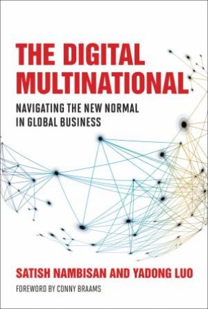The Digital Multinational by Yadong Luo & Satish Nambisan