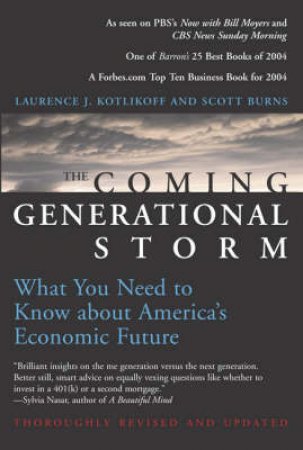 The Coming Generational Storm by Laurence J. Kotlikoff & Scott Burns