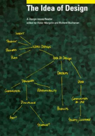 The Idea of Design by Victor Margolin & Richard Buchanan