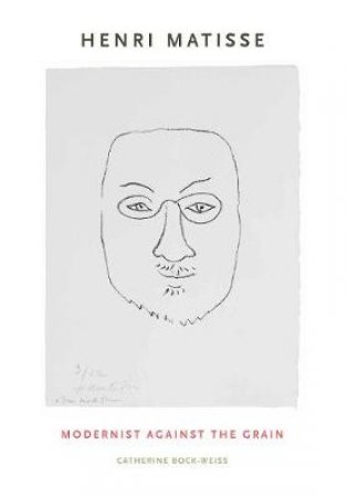 Henri Matisse by Catherine Bock-weiss