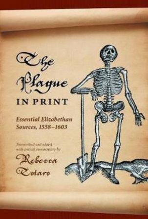 Plague In Print by Rebecca Totaro