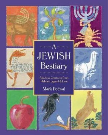 A Jewish Bestiary by Mark Podwal