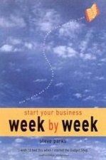 Start Your Business Week By Week