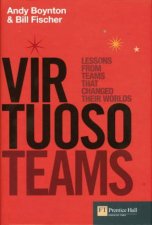 Virtuoso Teams Lessons From Great Teams That Changed The World