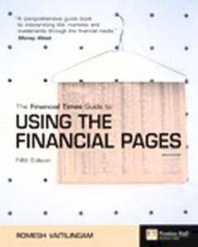 The Financial Times Guide To Using The Financial Pages  5th Ed