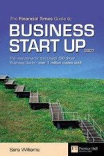 Financial Times Guide To Business Start Up 2007