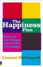 The Happiness Plan More of the things that make you happy