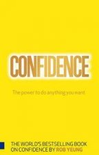 Confidence The Power to do Anything You Want