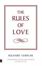 Rules of Love A Personal Code for Happier More Fulfilling Relationships