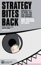 Strategy Bites Back It is a lot more and less than you ever imagined
