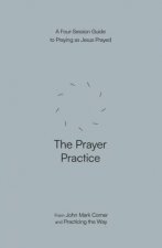 The Prayer Practice