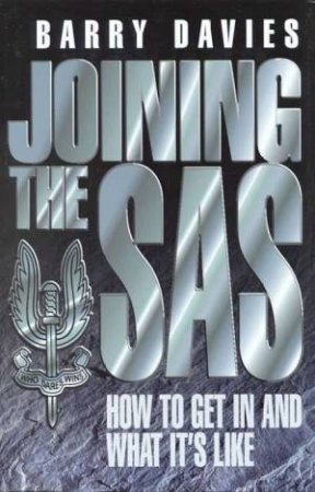 Joining The SAS by Barry Davies