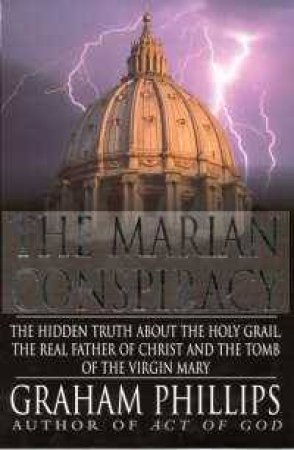 The Marian Conspiracy by Graham Phillips