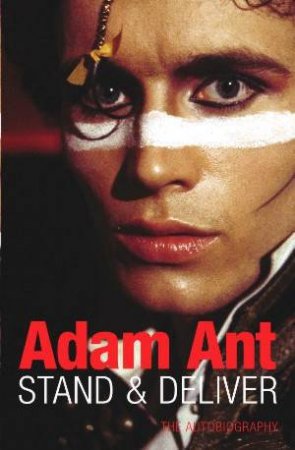 Stand & Deliver by Adam Ant