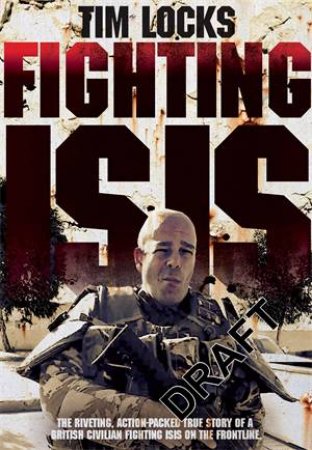 Fighting ISIS by Tim Locks