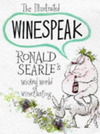Illustrated Winespeak by Ronald Searle