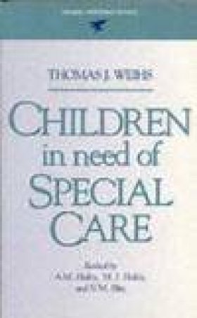 Children In Need Special Care by T J Weihs