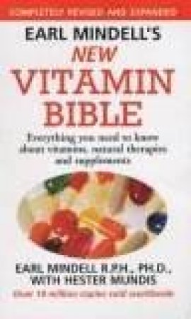 New Vitamin Bible by Earl Mindell