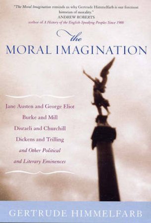 Moral Imagination by Gertrude Himmelfarb