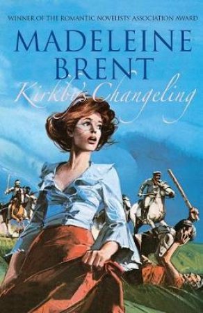 Kirkby's Changeling by Madeleine Brent