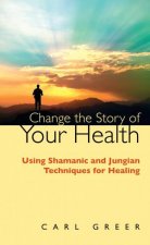 Change The Story Of Your Health