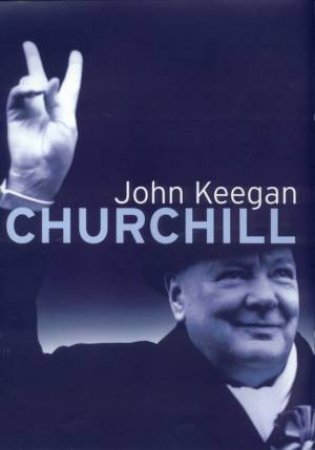 Churchill by John Keegan