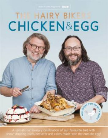 The Hairy Bikers' Chicken And Egg by Si King & Dave Myers